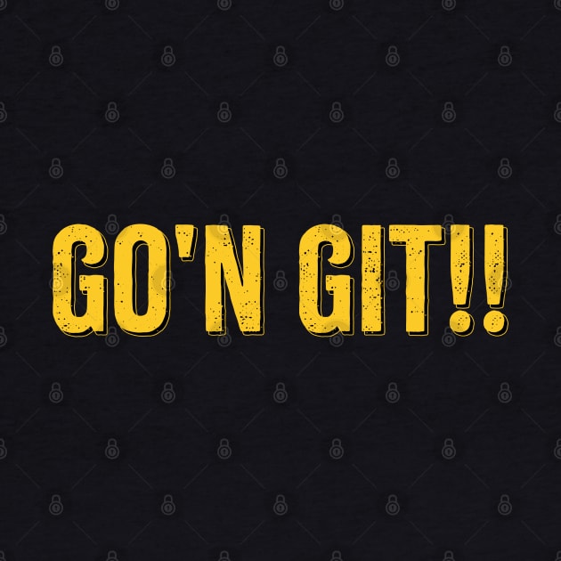 Go'n Git by GKalArt